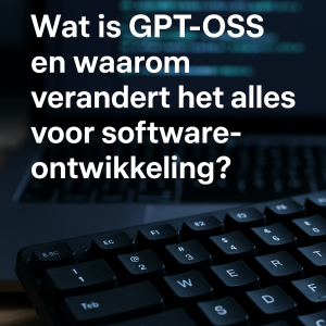 GPT-OSS model uitleg en toepassingen voor software development